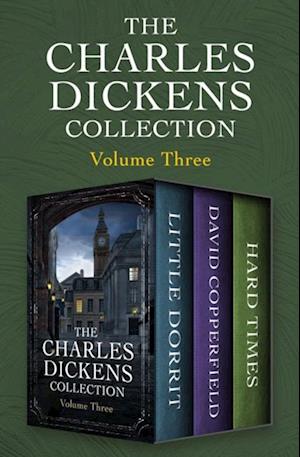 Charles Dickens Collection Volume Three