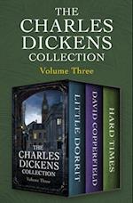 Charles Dickens Collection Volume Three