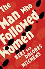 Man Who Followed Women