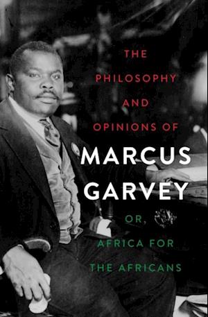 Philosophy and Opinions of Marcus Garvey