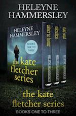 Kate Fletcher Series Books One to Three