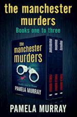 Manchester Murders Books One to Three