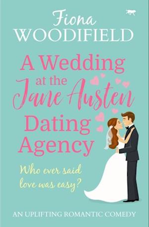 Wedding at the Jane Austen Dating Agency