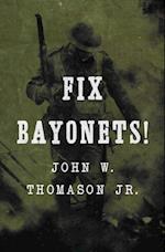 Fix Bayonets!