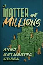 Matter of Millions