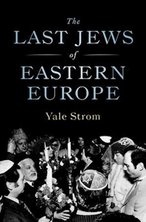 Last Jews of Eastern Europe