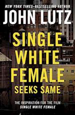 Single White Female Seeks Same