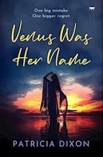 Venus Was Her Name 