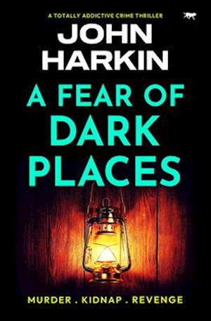 A Fear of Dark Places