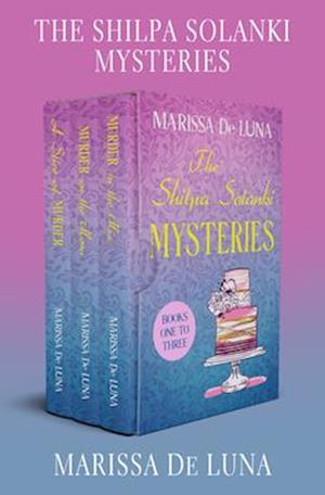 Shilpa Solanki Mysteries Books One to Three