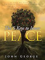 The 5 Keys To Inner Peace