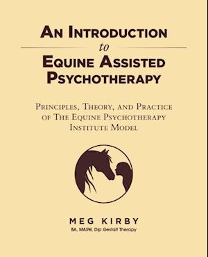 Introduction to Equine Assisted Psychotherapy