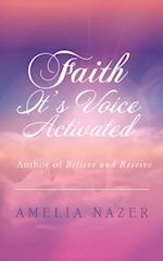 Faith-It'S Voice Activated