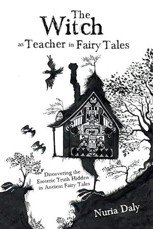 The Witch as Teacher in Fairy Tales