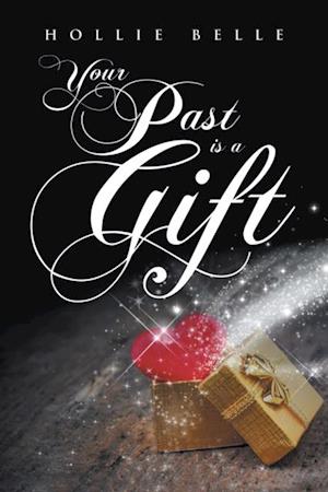 Your Past Is a Gift