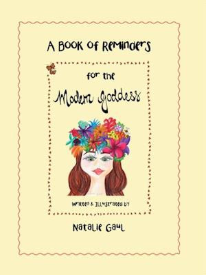 Book of Reminders for the Modern Goddess