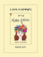 Book of Reminders for the Modern Goddess