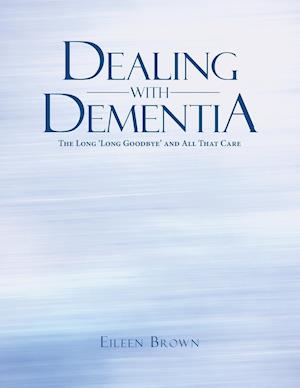 Dealing with Dementia