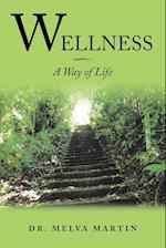 Wellness-A Way of Life