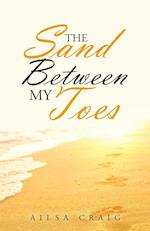 The Sand Between My Toes