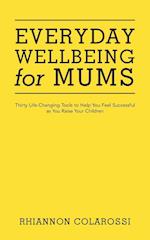 Everyday Wellbeing for Mums