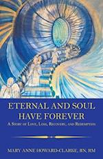 Eternal and Soul Have Forever