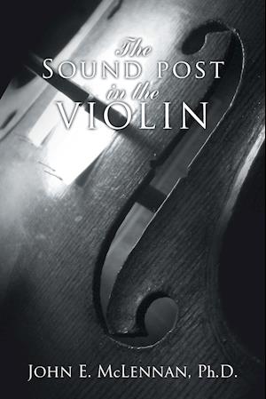 The Sound Post in the Violin