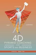 4D Pyramid Coaching for Sports and Business 