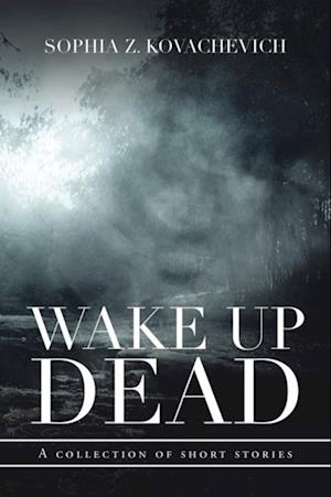 Wake up Dead