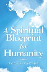 A Spiritual Blueprint for Humanity 