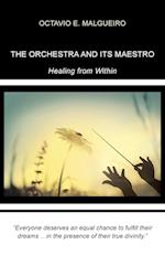 The Orchestra and Its Maestro