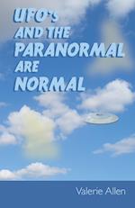 UFOs and the Paranormal Are Normal