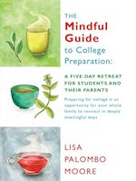 The Mindful Guide to College Preparation