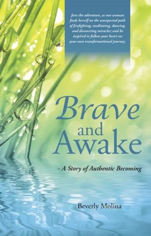 Brave and Awake