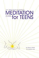 mrs. neal's not-so-conventional Meditation Class for Teens