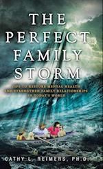 The Perfect Family Storm