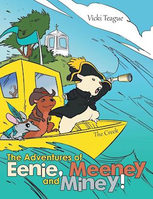 The Adventures of Eenie, Meeney, and Miney!