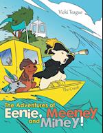 The Adventures of Eenie, Meeney, and Miney!