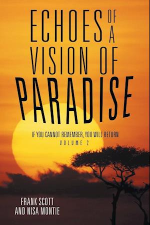 Echoes of a Vision of Paradise Volume 2