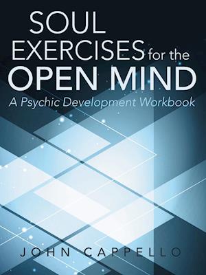 Soul Exercises for the Open Mind