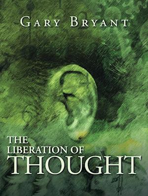 The Liberation of Thought
