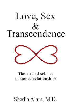 Love, Sex & Transcendence