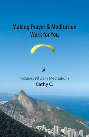 Making Prayer & Meditation Work for You