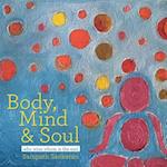 Body, Mind & Soul