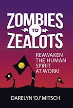 Zombies to Zealots