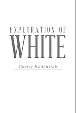 Exploration of White