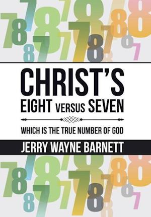 Christ's Eight Versus Seven