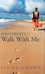 Footprints - Walk with Me