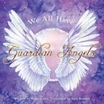 We All Have Guardian Angels