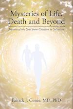 Mysteries of Life, Death and Beyond